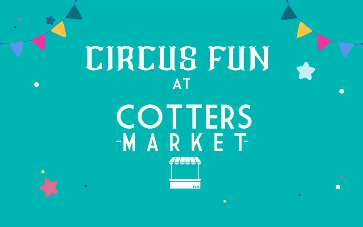 Circus Fun at Cotters Market